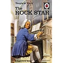 Album artwork for People At Work : The Rock Star by The Ladybird Book