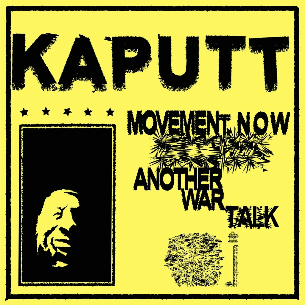 Album artwork for Movement Now / Another War Talk by Kaputt