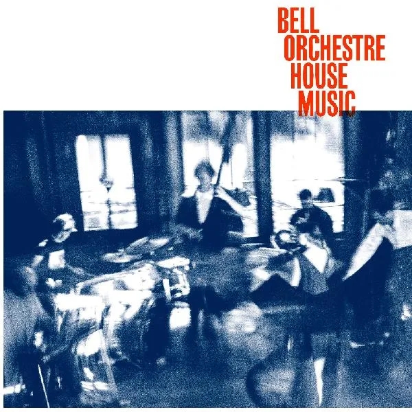 Album artwork for House Music by Bell Orchestre