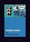 Album artwork for Pavement's Wowee Zowee 33 1/3 by Bryan Charles