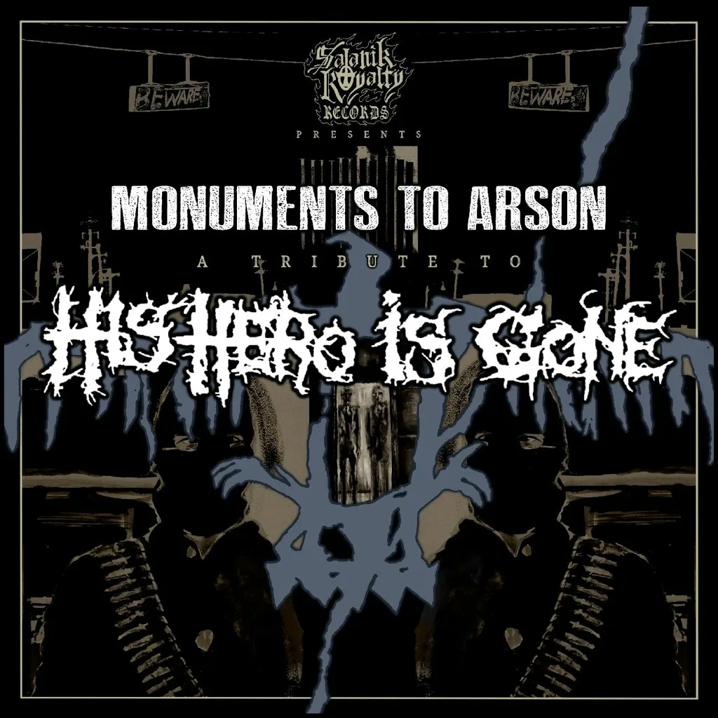 Album artwork for Album artwork for Monuments To Arson: A Tribute To His Hero Is Gone by Various Artists by Monuments To Arson: A Tribute To His Hero Is Gone - Various Artists
