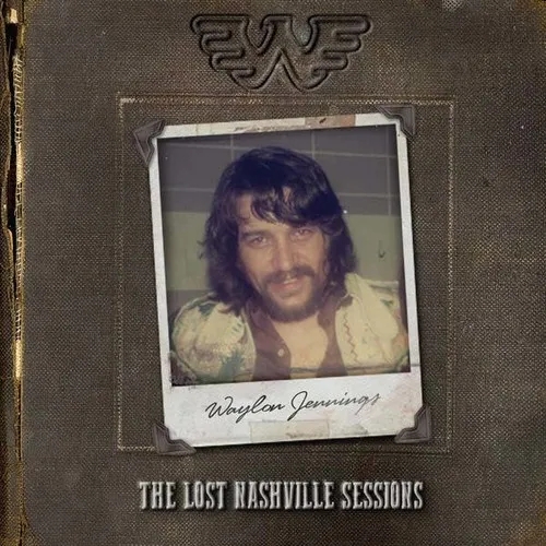 Album artwork for The Lost Nashville Sessions by Waylon Jennings