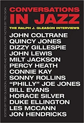 Album artwork for Conversations in Jazz: The Ralph J. Gleason Interviews by Ralph J Gleason