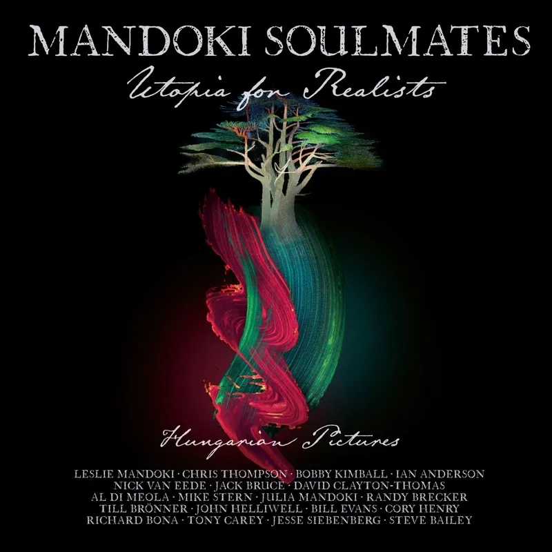 Album artwork for Utopia For Realists: Hungarian Pictures by Mandoki Soulmates