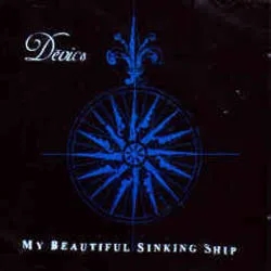 Album artwork for My Beautiful Sinking Ship by Devics