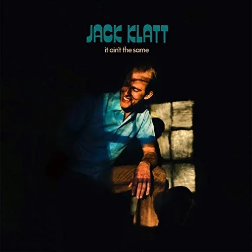 Album artwork for It Ain't The Same by Jack Klatt