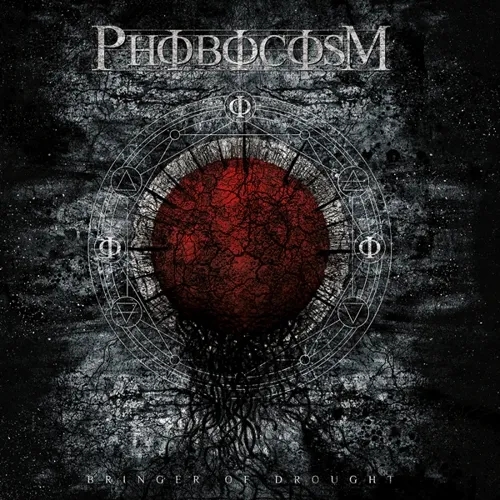 Album artwork for Bringer Of Drought by Phobocosm
