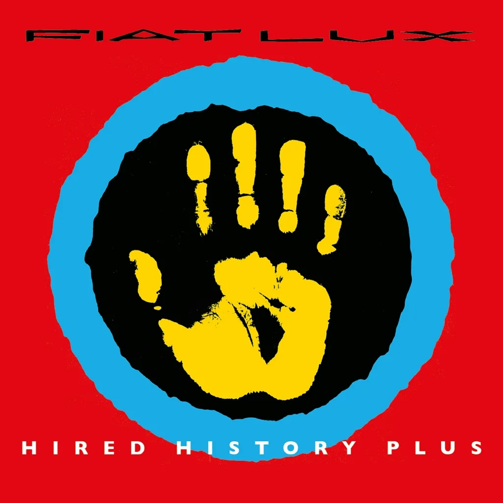 Album artwork for Hired History Plus by Fiat Lux