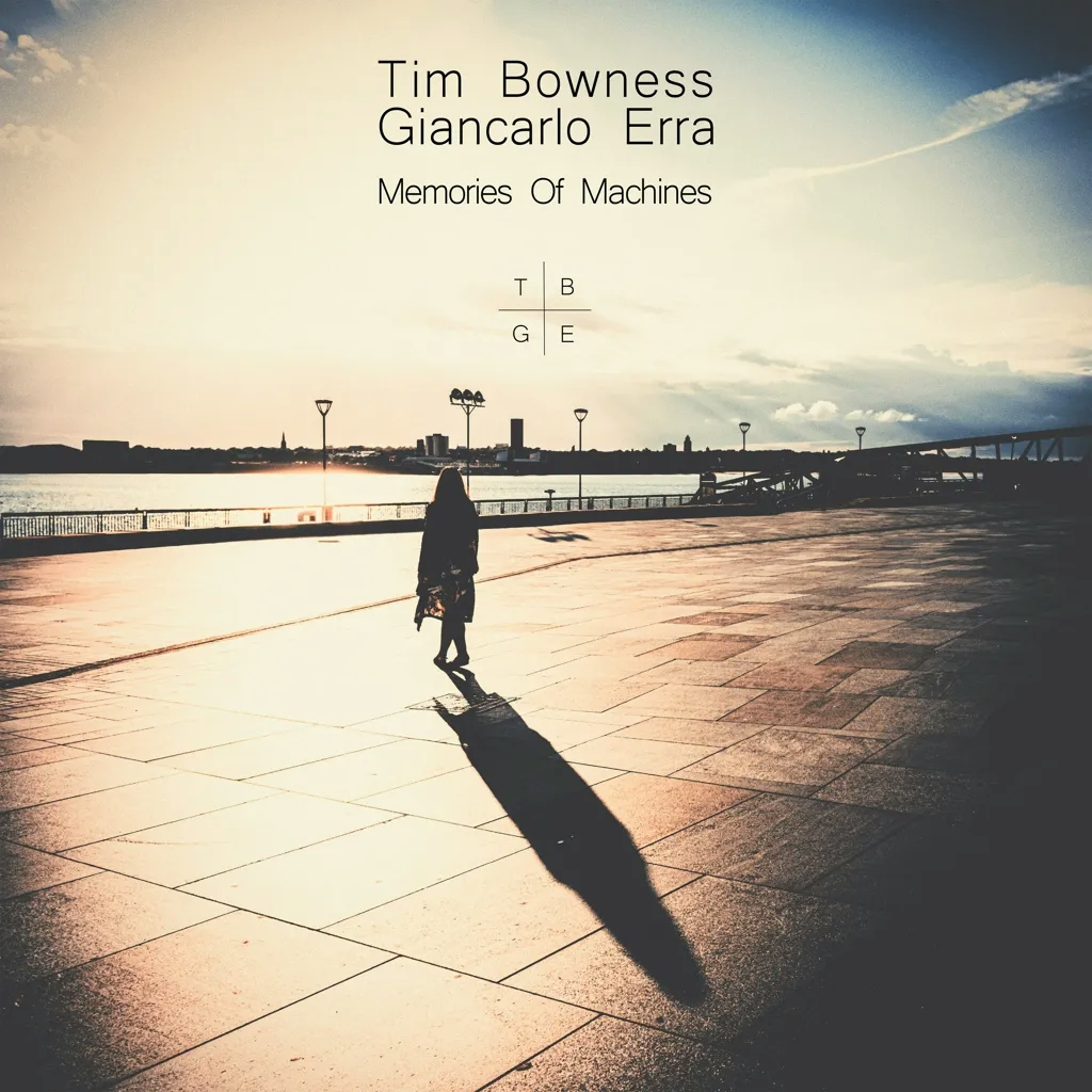 Album artwork for Memories Of Machines by Tim Bowness and Giancarlo Erra