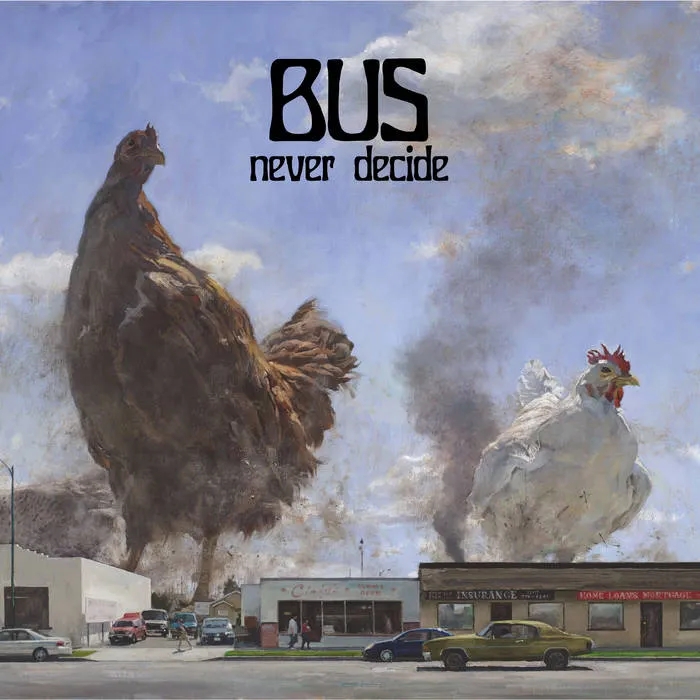 Album artwork for Never Decide by Bus