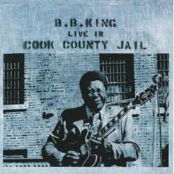 Album artwork for Live In Cook County Jail by BB King