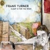 Album artwork for Sleep Is For The Week by Frank Turner