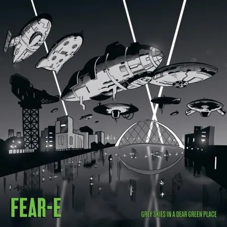 Album artwork for Grey Skies in a Dear Green Place by Fear-E