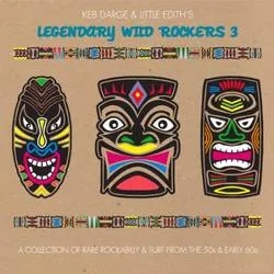 Album artwork for Various - Keb Darge and Little Edith's Legendary Wild Rockers Volume 3 by Various