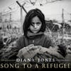 Album artwork for Song To A Refugee by Diana Jones