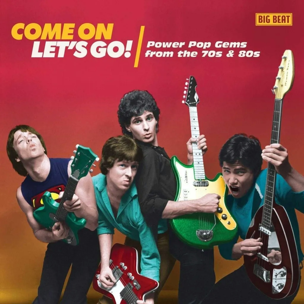 Album artwork for Come On Let's Go! Power Pop Gems From The 70S & 80S by Various Artists