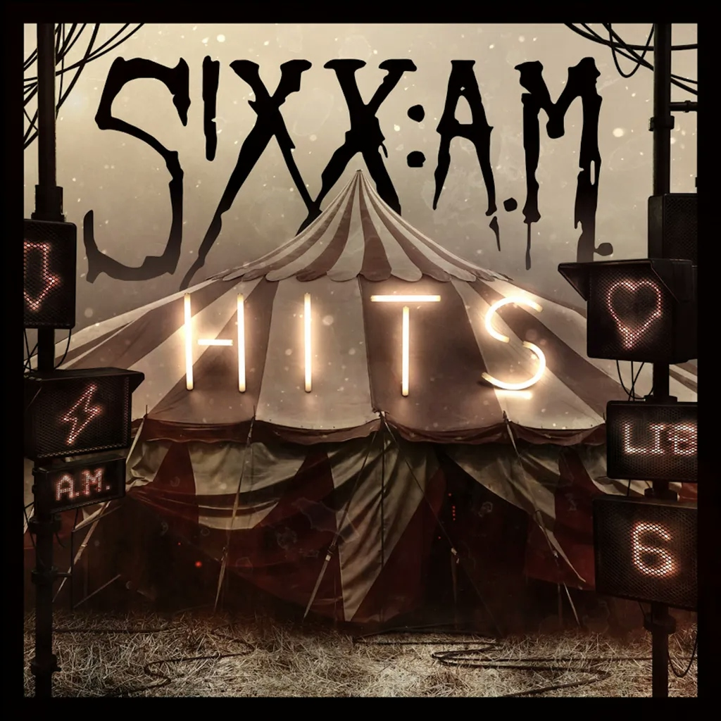 Album artwork for Hits: The First 21 by Sixx: AM