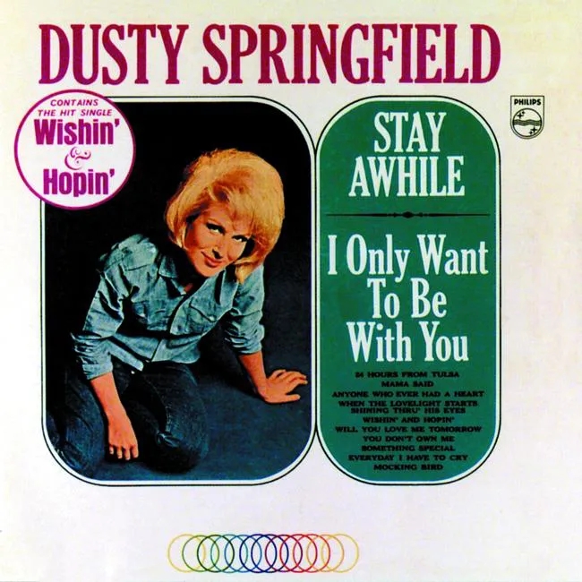 Album artwork for Stay Awhie - I Only Want To Be With You by Dusty Springfield