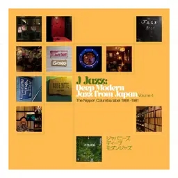 Album artwork for J Jazz Vol. 4: Deep Modern Jazz from Japan - The Nippon Columbia Label 1968 -1981 by Various Artists