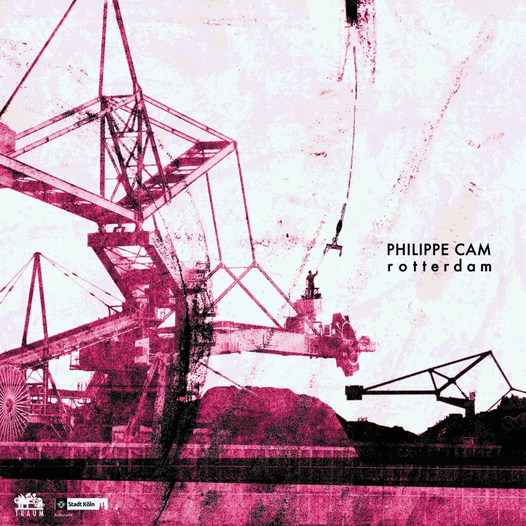 Album artwork for Rotterdam by Philippe Cam