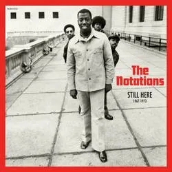 Album artwork for Still Here: 1967 - 1973 by The Notations