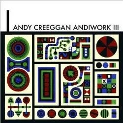Album artwork for Andiwork 3 by Andy Creeggan