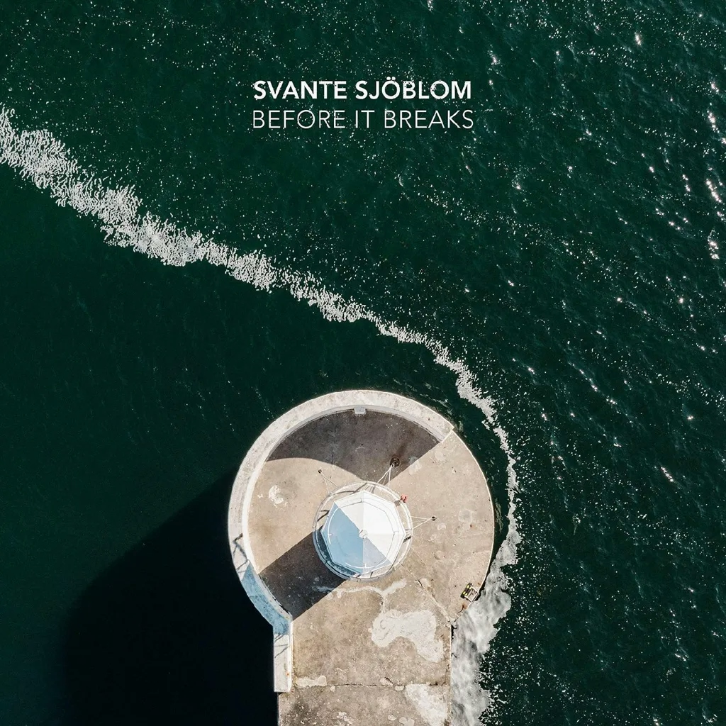 Album artwork for Before It Breaks by Svante Sjoblom