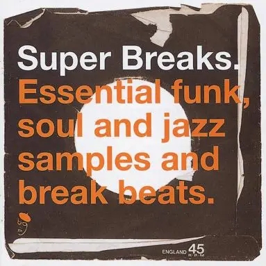 Album artwork for Super Breaks: Essential Funk, Soul and Jazz Samples and Break Beats by Various