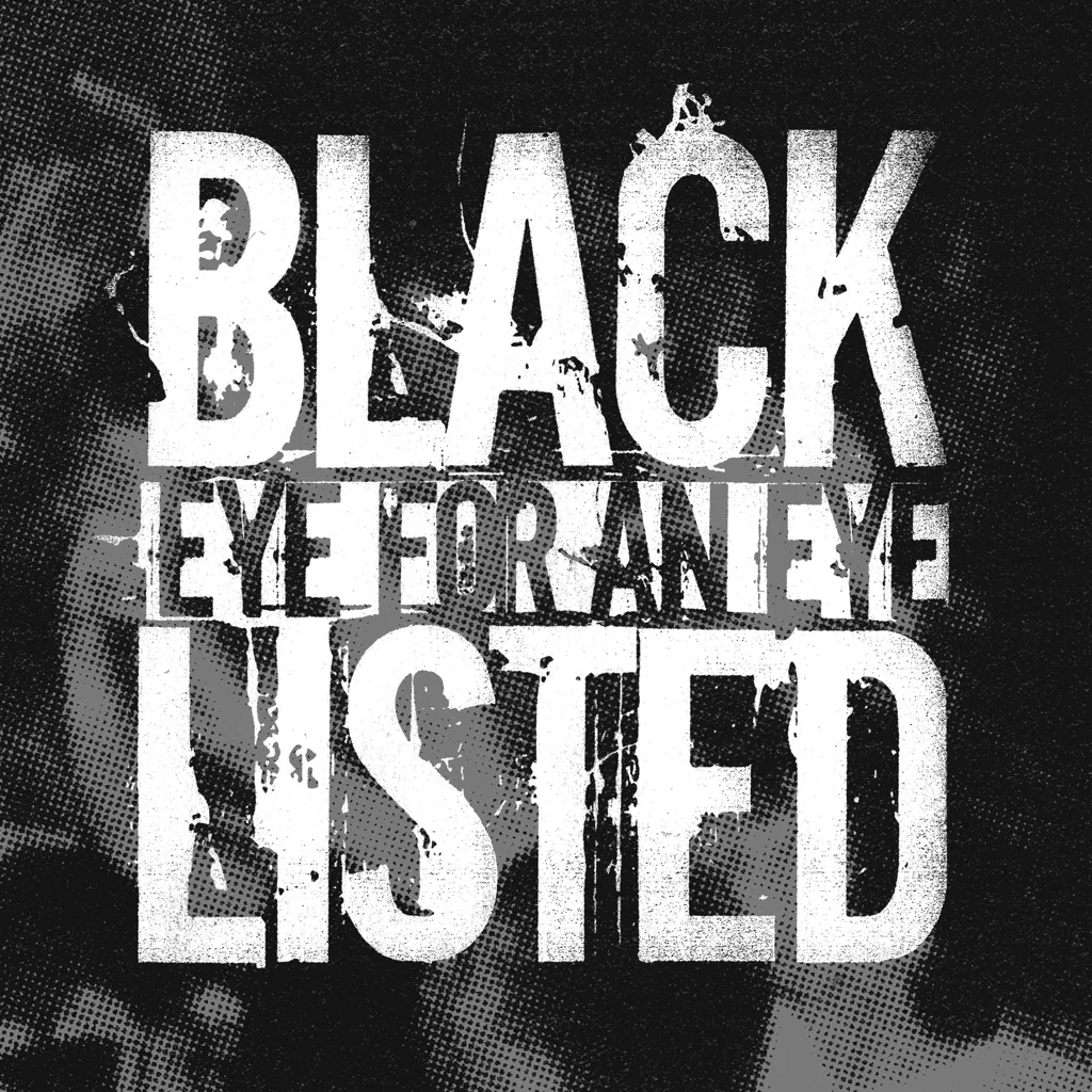 Album artwork for Eye For An Eye by Blacklisted