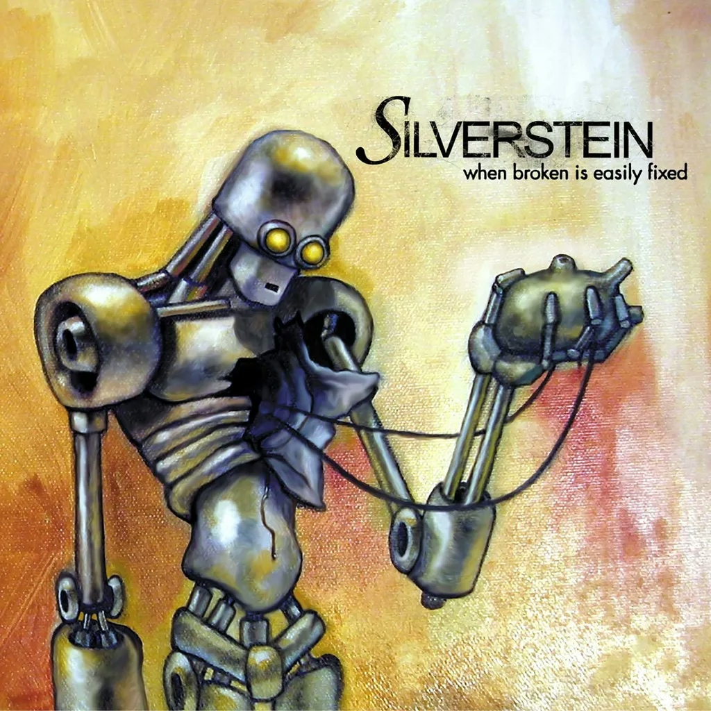 Album artwork for When Broken Is Easily Fixed by Silverstein