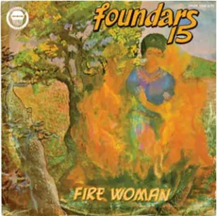 Album artwork for Fire Woman by Foundars 15