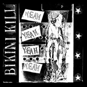 Album artwork for Yeah Yeah Yeah Ep by Bikini Kill