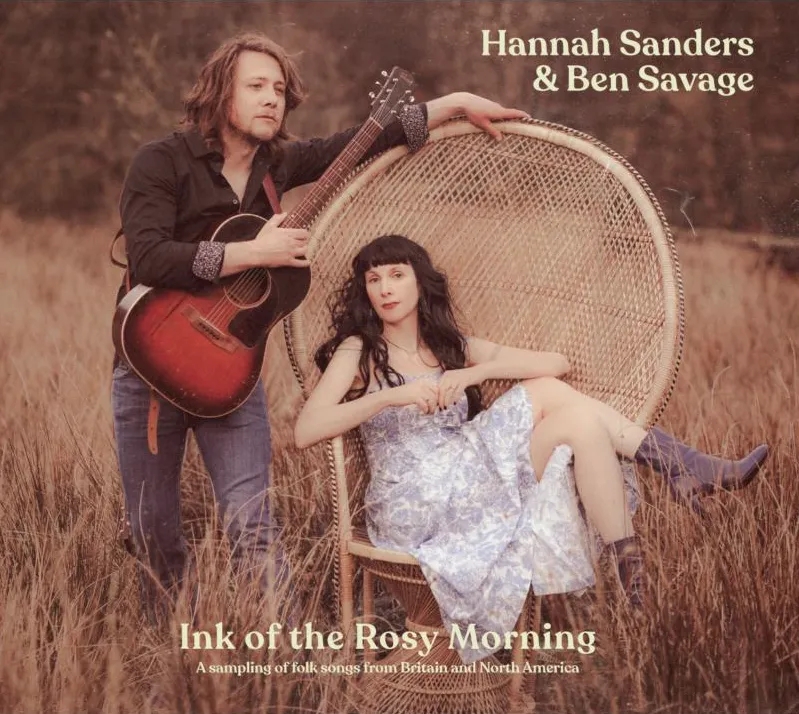 Album artwork for Ink Of The Rosy Morning by Hannah Sanders and Ben Savage