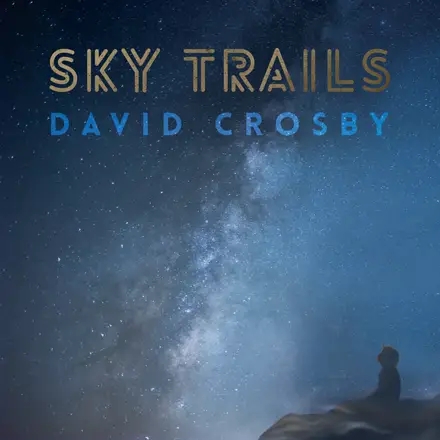 Album artwork for Sky Trails by David Crosby