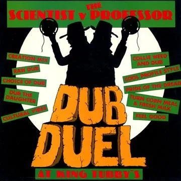 Album artwork for Duel Dub At King Tubby's by Scientist v The Professor