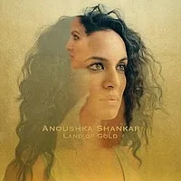 Album artwork for Land Of Gold by Anoushka Shankar