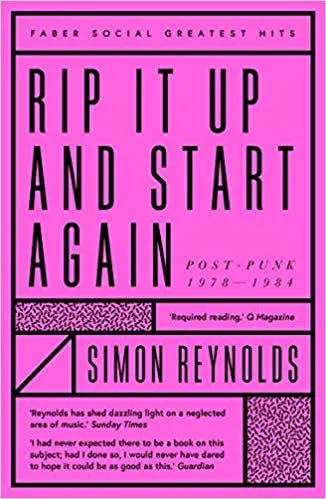 Album artwork for Rip it Up and Start Again: Postpunk 1978-1984 by Simon Reynolds