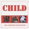 Album artwork for The Complete Child Collection by Child