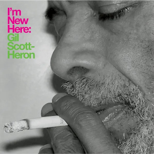 Album artwork for I'm New Here by Gil Scott-Heron