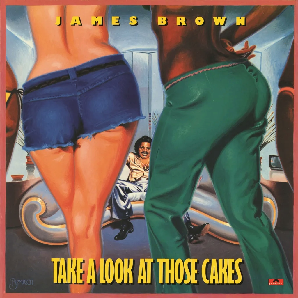 Album artwork for Take a Look At Those Cakes by James Brown