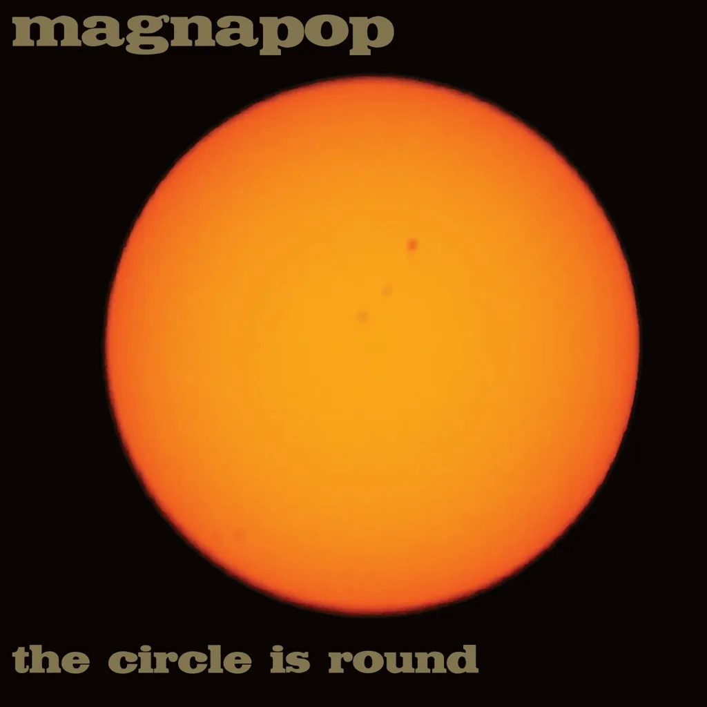Album artwork for The Circle Is Round by Magnapop