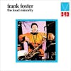 Album artwork for The Loud Minority by Frank Foster