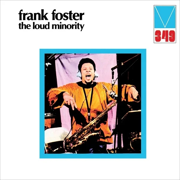 Album artwork for The Loud Minority by Frank Foster