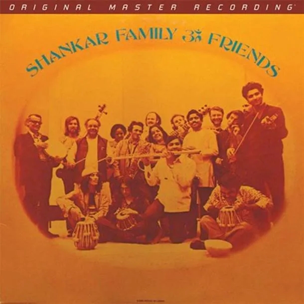 Album artwork for Shankar Family and Friends - Mobile Fidelity Edition by Ravi Shankar
