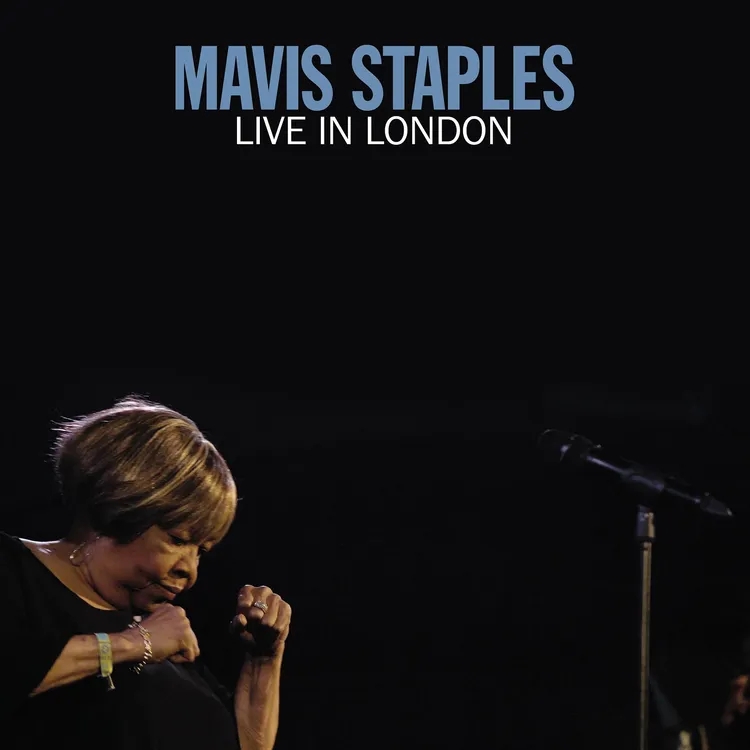 Album artwork for Live in London by Mavis Staples