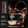 Album artwork for Hit and Run EP by Larkins