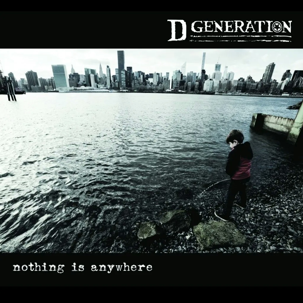 Album artwork for Nothing Is Anywhere by D Generation