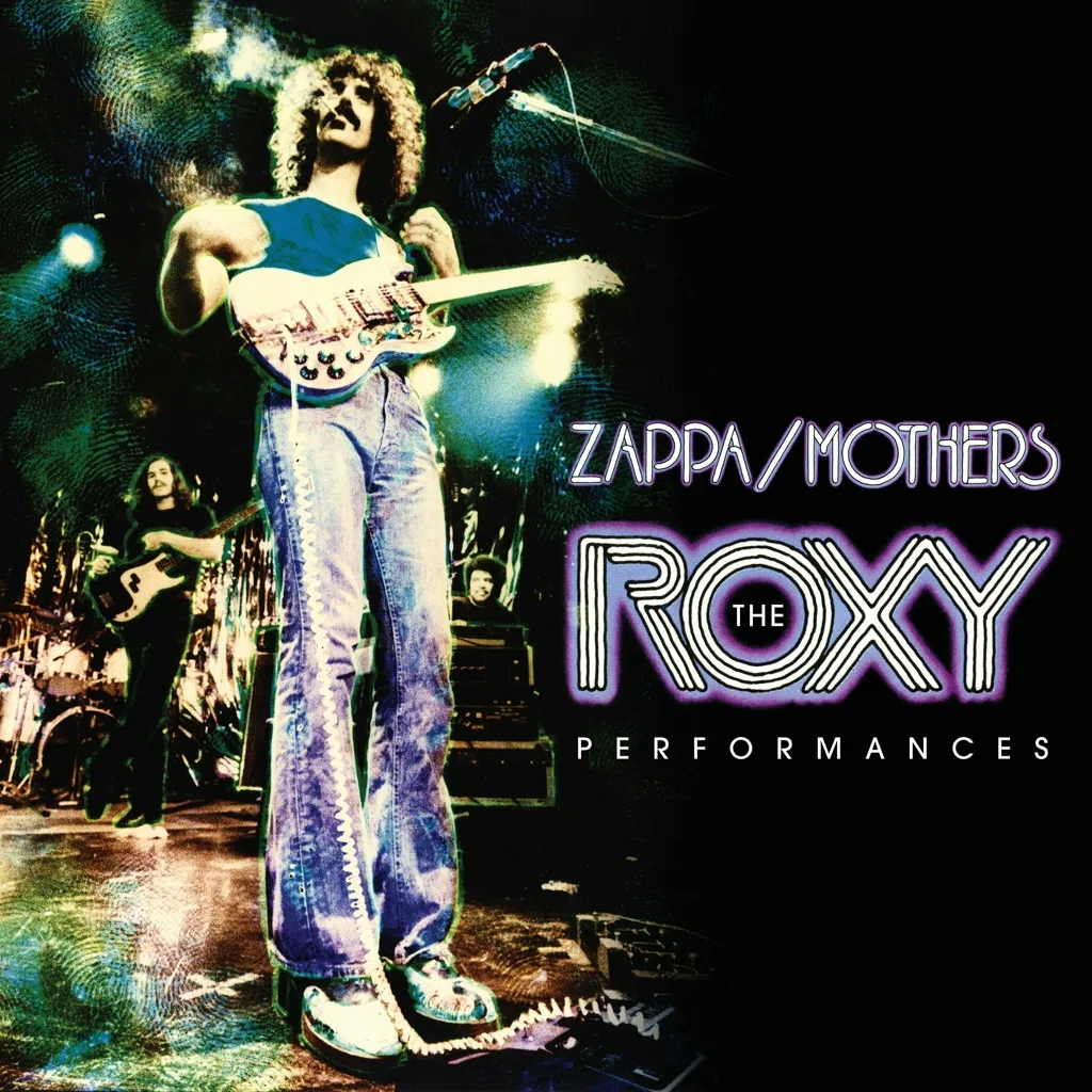 Album artwork for The Roxy Performances (Live At The Roxy) by Frank Zappa
