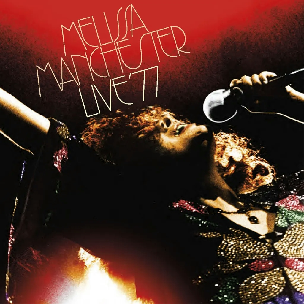 Album artwork for Live '77 by Melissa Manchester