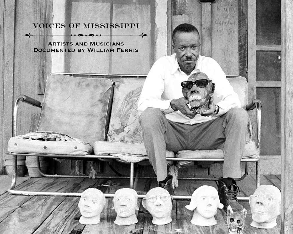 Album artwork for Voices of Mississippi: Artists and Musicians Documented by William Ferris by Various